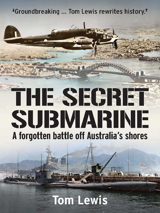 Title details for The Secret Submarine by Doctor Tom Lewis - Available